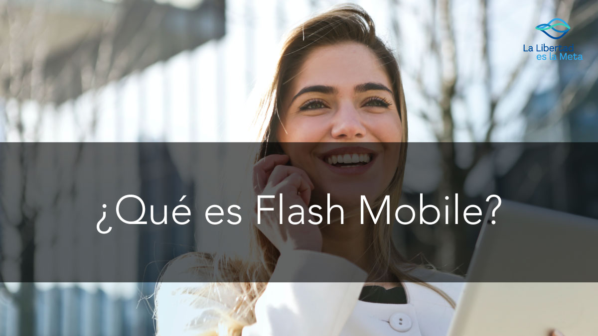 ¿Qué es Flash Mobile México?