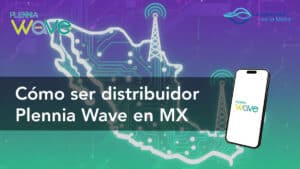 Distribuidor Plennia Wave en MX, promoviendo salud y bienestar en La Libertad; guía para afiliados que desean vender servicios tecnológicos en México.