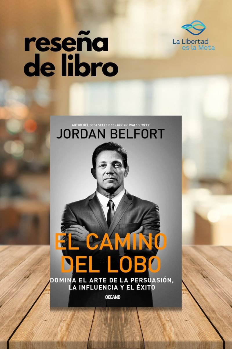 El Camino del Lobo de Jordan Belfort, reseña del libro
