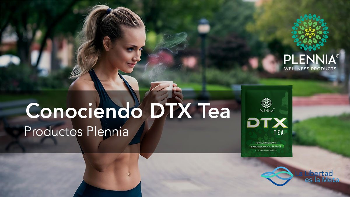 DTX Tea de Plennia: Suplemento Natural para la Salud Digestiva y Desintoxicación