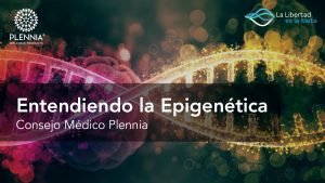 La Epigenética | Consejo Médico Plennia